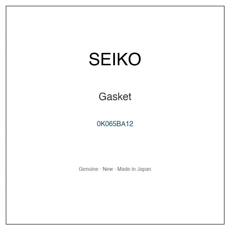 SEIKO 0K065BA12 Watch Parts