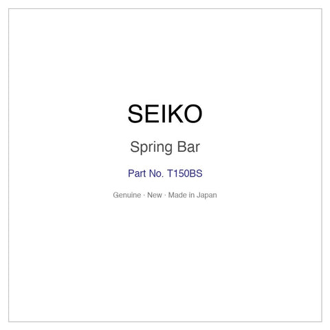 SEIKO T150BS Spring Bar for SUJ267P1 SUJ269P1 SUJ269P9 SUJ271P1 SUJ272P1 and More Models