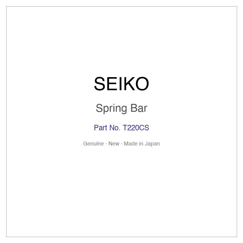 SEIKO T220CS Spring Bar for SNE329P9 SNE329PX SNE331P9 SRPB21J1 SRPB21K1 and More Models