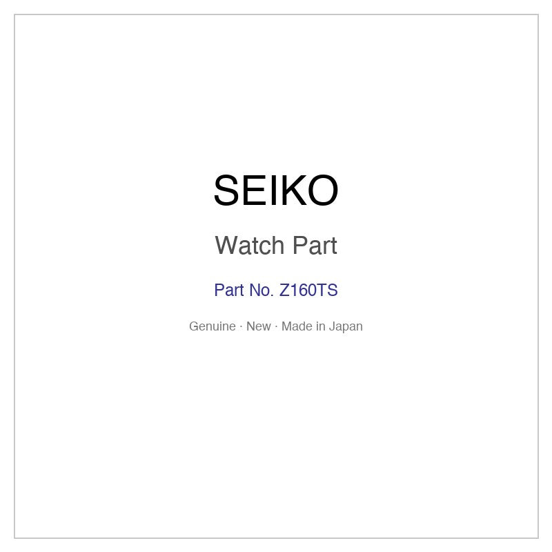 SEIKO Z160TS Watch Part for SARX037 SARX039 SARX043 SARX045 SARX095 and More Models