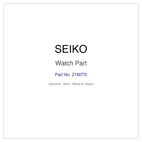 SEIKO Z160TS Watch Part for SARX037 SARX039 SARX043 SARX045 SARX095 and More Models